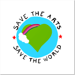 Save the Arts - Save the World Posters and Art